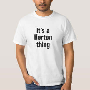 its a horton thing T-Shirt