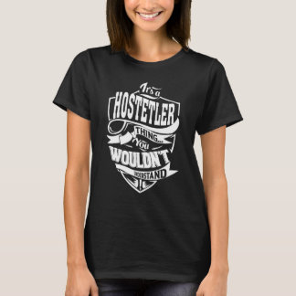 It's a HOSTETLER Thing  T-Shirt