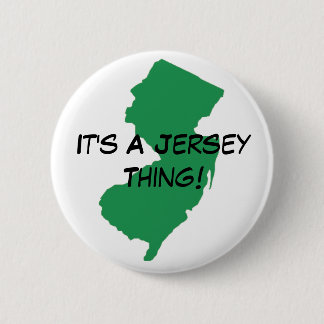 It's A Jersey Button! 2 Inch Round Button