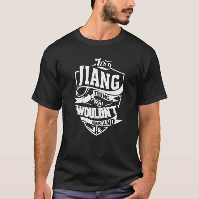 It's A Jiang Thing T-Shirt (Front)
