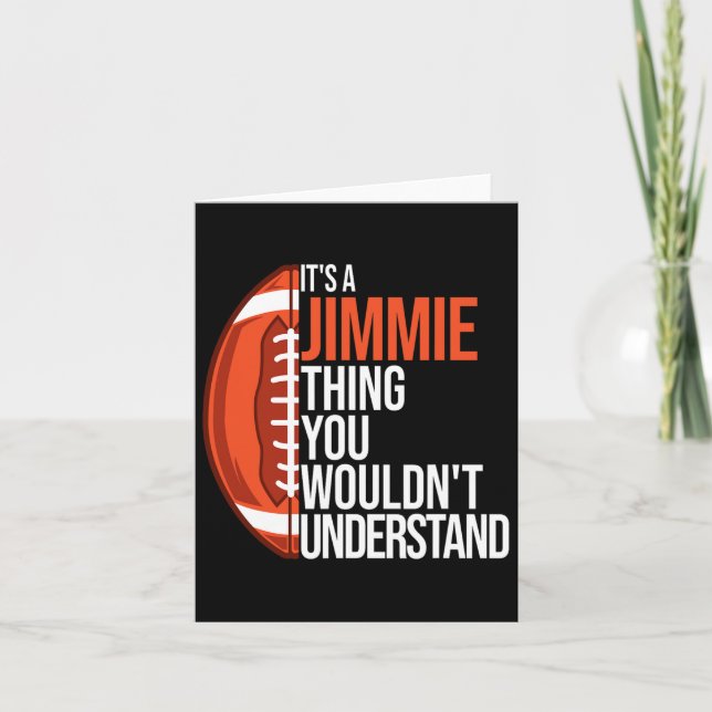 It's A Jimmie Thing You Wouldn't Understand - Funn Card (Front)