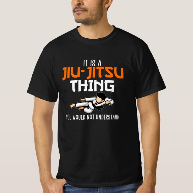 its a jiu-jitsu think T-Shirt (Front)