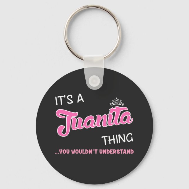 It's a Juanita thing you wouldn't understand Keychain (Front)