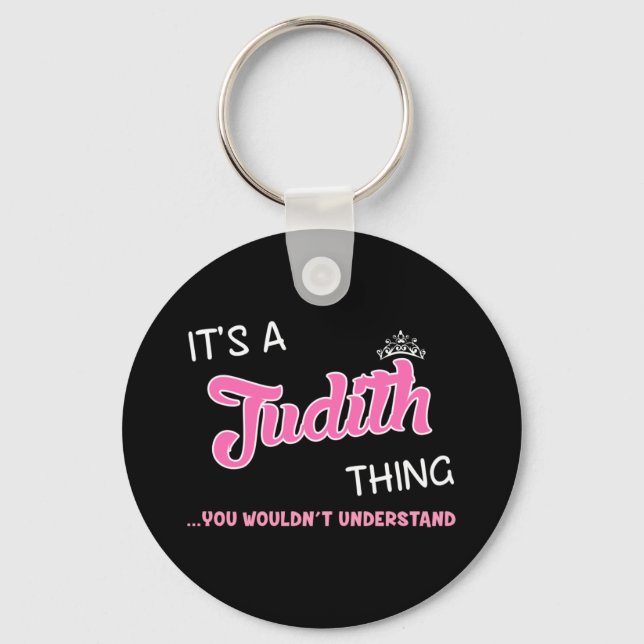 It's a Judith thing you wouldn't understand Keychain (Front)
