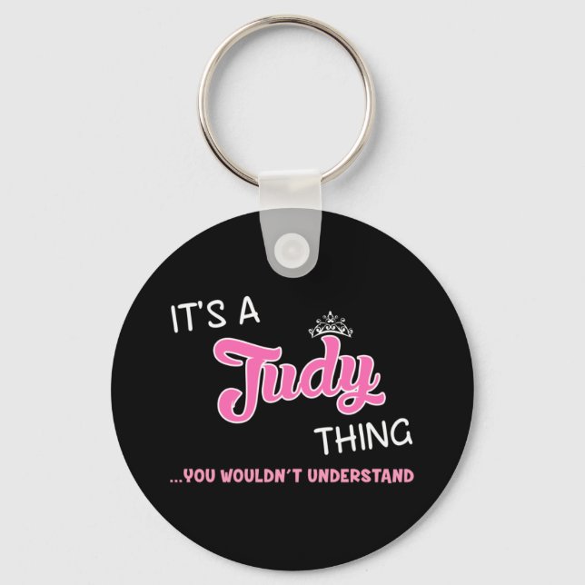 It's a Judy thing you wouldn't understand Keychain (Front)