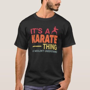 it's a karate Thing retro karate Training for men T-Shirt