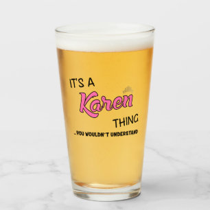 It's a Karen thing you wouldn't understand Glass