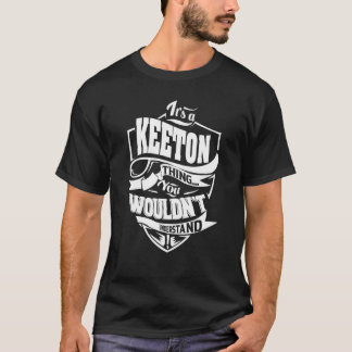 It's a KEETON Thing T-Shirt