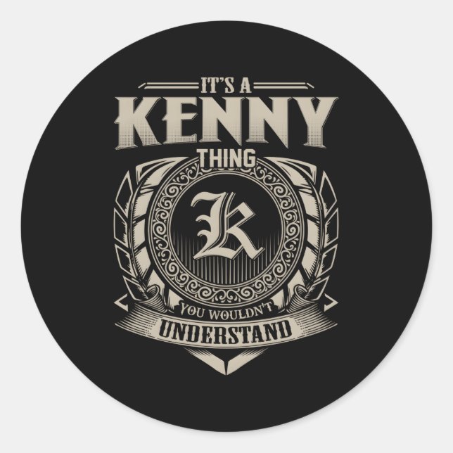 It'S A Kenny Thing You Wouldn'T Understand Name Classic Round Sticker (Front)