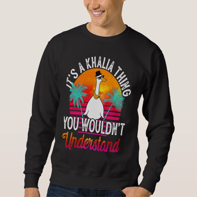 It's A Khalia Thing You Wouldn't Understand  Khali Sweatshirt (Front)