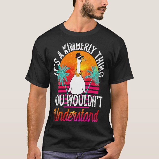 It's A Kimberly Thing You Wouldn't Understand  Kim T-Shirt (Front)