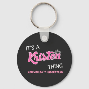It's a Kristen thing you wouldn't understand Keychain