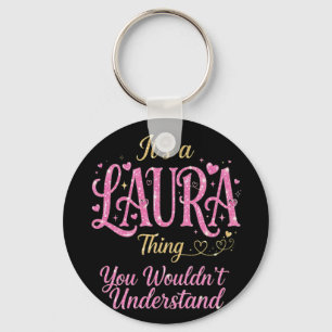 It's A Laura Thing Pink Gold Women Gift Keychain