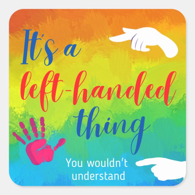 It's a Left-Handed Thing Sticker (Front)