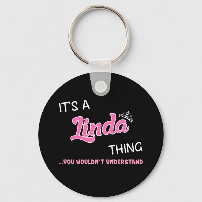 It's a Linda thing you wouldn't understand Keychain (Front)
