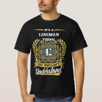 It's a Lineman Thing You Wouldn't Understand