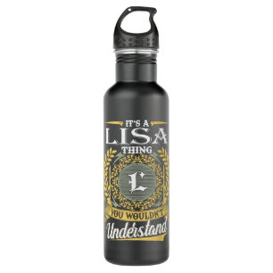 It's A Lisa Thing You Couldn't Understand 710 Ml Water Bottle