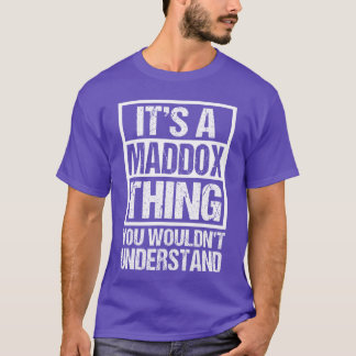 Its A Maddohing You Wouldnt Understand Maddo Men W T-Shirt