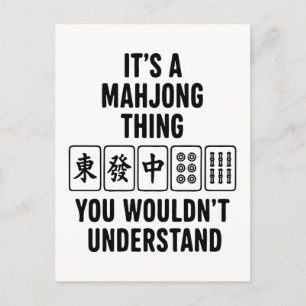 It's a Mahjong thing you wouldn't understand Postcard