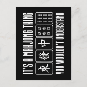 It's a Mahjong thing you wouldn't understand Postcard
