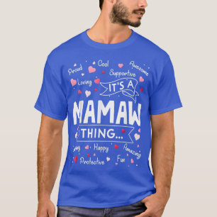 Its a Mamaw Thing Funny Sayings Cute Grandma Mothe T-Shirt