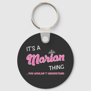 It's a Marian thing you wouldn't understand Keychain