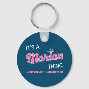 It's a Marian thing you wouldn't understand Keychain