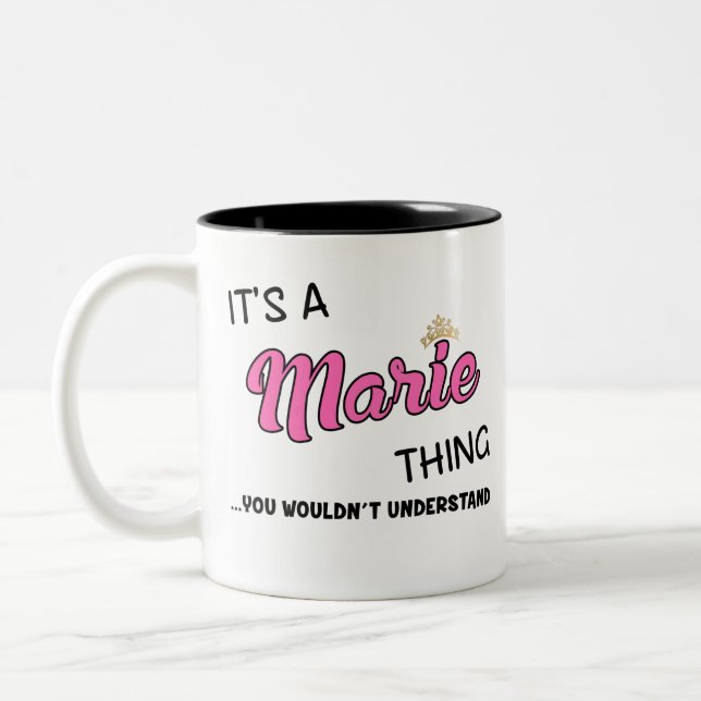It's a Marie thing you wouldn't understand Two-Tone Coffee Mug (Left)