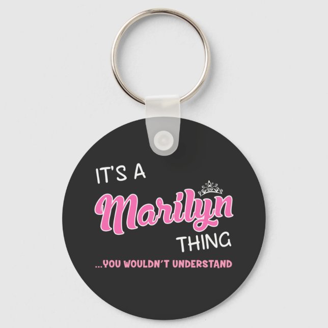 It's a Marilyn thing you wouldn't understand Keychain (Front)