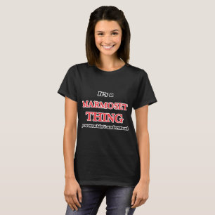 It's a Marmoset thing, you wouldn't understand T-Shirt