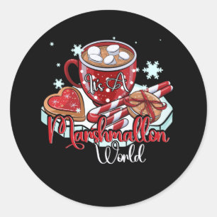It's A Marshmallow World Merry Christmas Hot Cocoa Classic Round Sticker