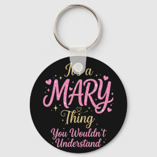 It's A Mary Thing Gold Pink Gift For Women Keychain