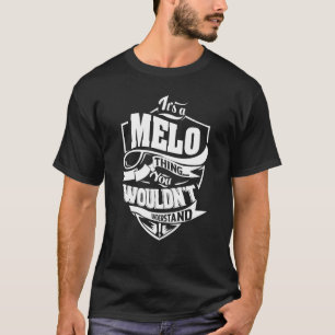 It's a MELO Thing T-Shirt