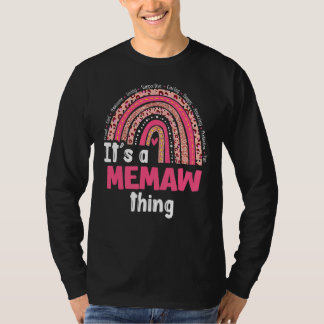 It's A Memaw Things Loving Caring Rainbow Cute Mot T-Shirt