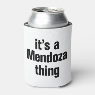 its a mendoza thing can cooler