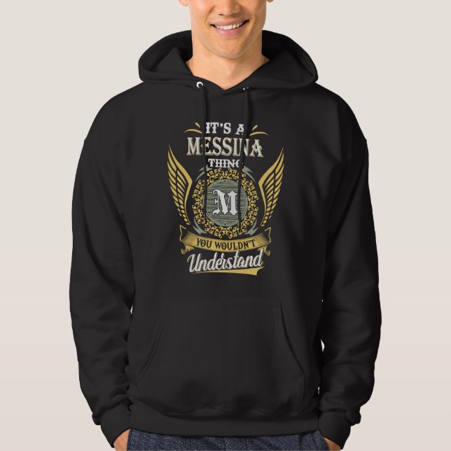It's A Messina Thing You Couldn't Understand Hoodie (Front)