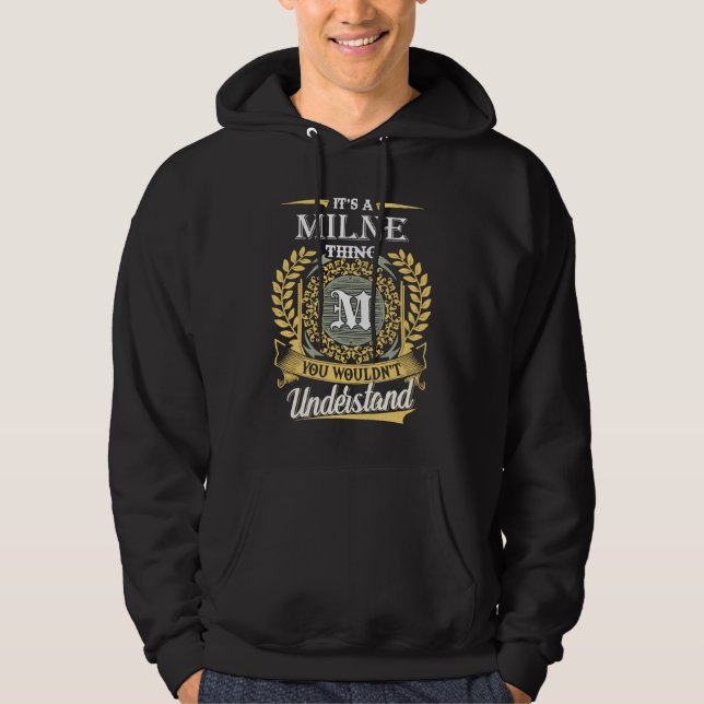 It's A Milne Thing You Couldn't Understand Hoodie (Front)