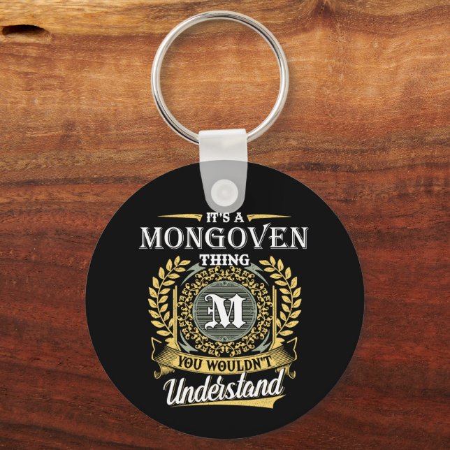 It's a Mongoven Thing You Wouldn't Understand Keychain (Front)