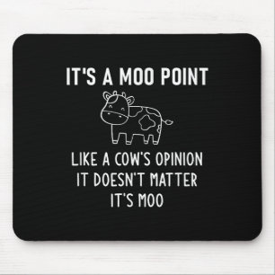 It's A Moo Int, Like A Cow's Onion, Funny, Jokes  Mouse Pad