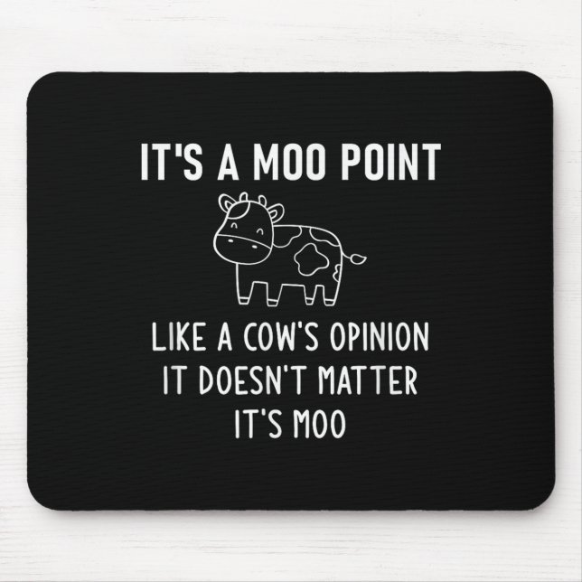 It's A Moo Int, Like A Cow's Onion, Funny, Jokes  Mouse Pad (Front)