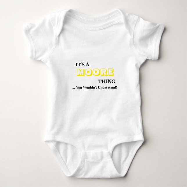It's A MOORE Thing! You Wouldn't Understand Baby Bodysuit (Front)