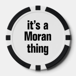 its a moran thing poker chips