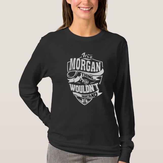 It's A Morgan Thing T-Shirt (Front)