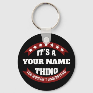It's a name thing you wouldn't understand keychain