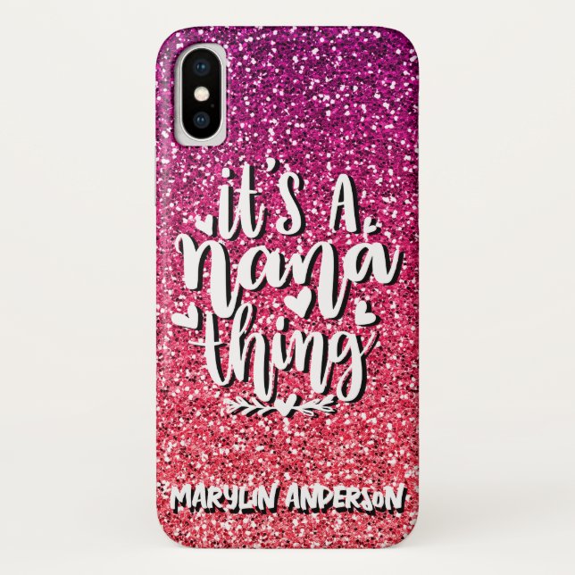 IT'S A NANA THING GLITTER  CUSTOM TYPOGRAPHY Case-Mate iPhone CASE (Back)