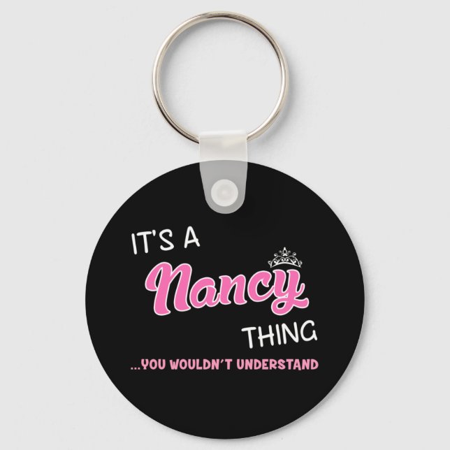 It's a Nancy thing you wouldn't understand Keychain (Front)