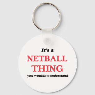 It's a Netball thing, you wouldn't understand Keychain