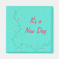 It's a new day, pink flower buds green affirmation