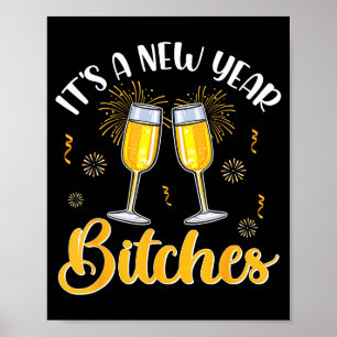 Its A New Year Es Cheer Up Funny Happy New Year 20 Poster