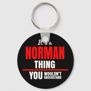 It's a Norman thing you wouldn't understand name Keychain